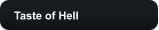 Taste of Hell
